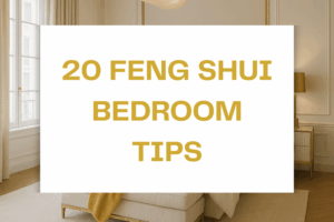 Feng Shui Bedroom: 20 Tips for Better Sleep, Health & Harmony