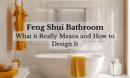 Feng Shui Bathroom: What it Really Means and How to Design It